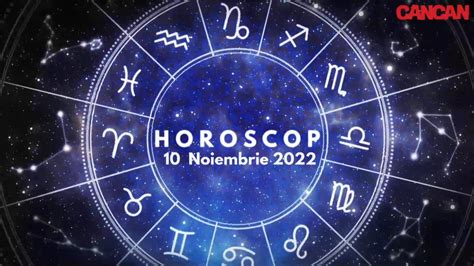 horoscop 10 noiembrie 2022